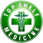 Top Shelf Medicine
